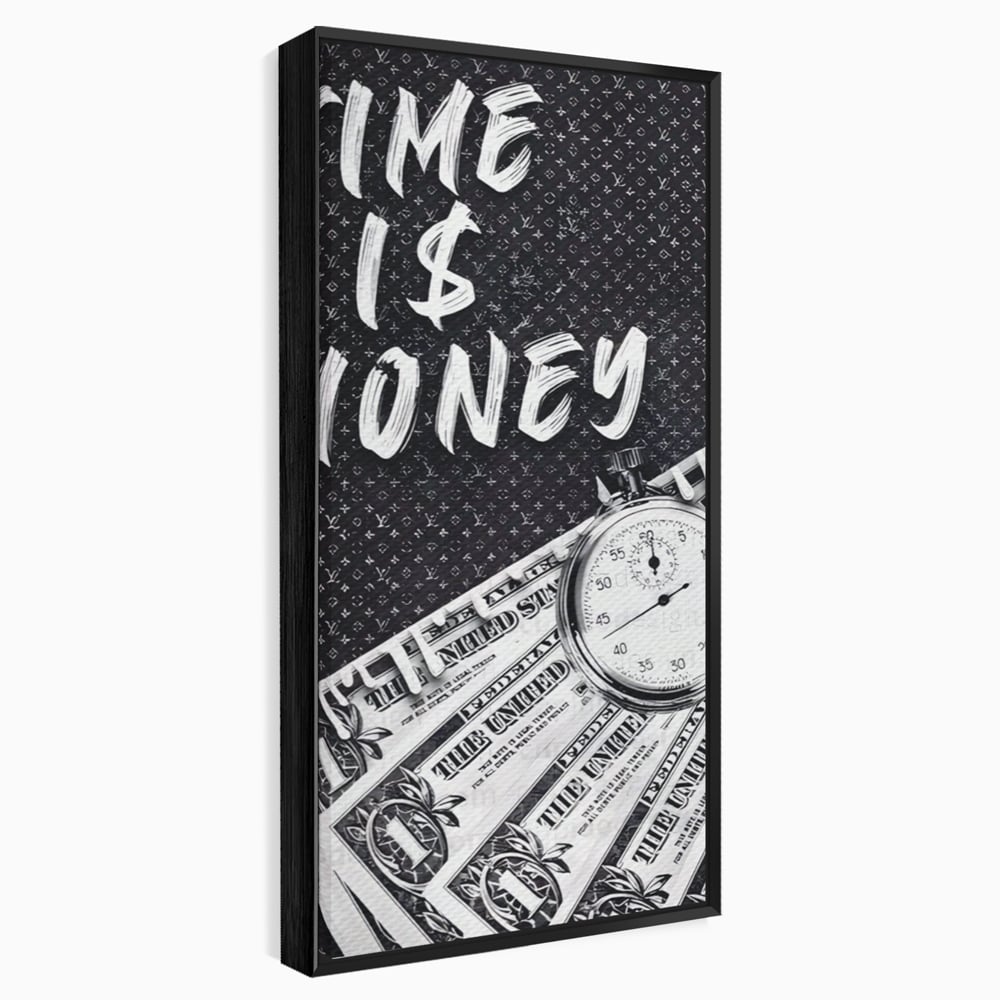 Tablou canvas cu tablou motivational cu bani si ceas, in rama de aluminiu negru